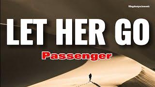 LET HER GO - Passenger (Lyrics)