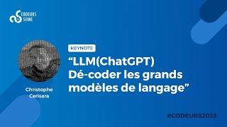 LLM(ChatGPT) - Dé-coder les grands modèles de langage - Christophe Cerisara