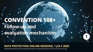 #DataProtection webinar 1: Council of Europe Convention 108+ - Follow-up and evaluation mechanism