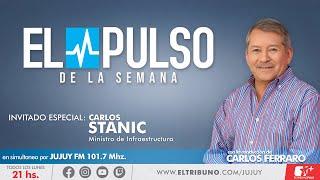 #ENVIVO| El Pulso de la Semana con Carlos Ferraro: Carlos Stanic, Ministro de Infraestructura