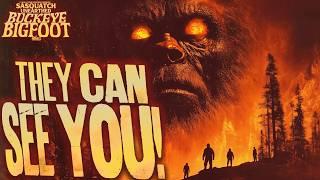 They Can See You! - Sasquatch Unearthed: Buckeye Bigfoot (Bigfoot Unnerving Encounters and evidence)