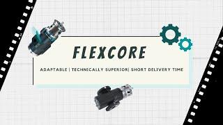 Assembling and Disassembling FLEXCORE