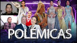 POLÉMICAS POST MISS UNIVERSE 2024 #TodoMásTodo CAP.170