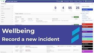 Wellbeing - how to record a new incident