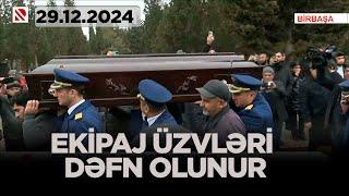 Ekipaj üzvləri dəfn olunur / Pilotlar və bələdçi II Fəxri Xiyabanda torpağa tapşırılır