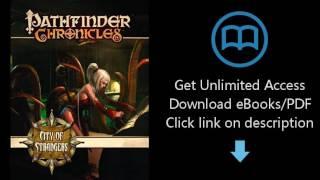 Download Pathfinder Chronicles: City of Strangers (Pathfinder Chronicles Supplement) [P.D.F]