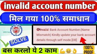 Invalid bank account number kindly update your bank account details through self mode or employer