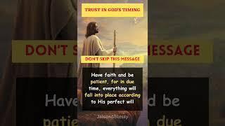 Message from GOD | Trust God's Timing #jesus #god #godmessage