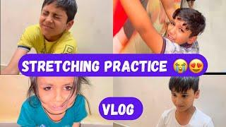 Stretching Practice || AllStudents Crying ll Vlog 