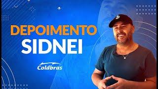 Coldbras | Depoimento Sidnei