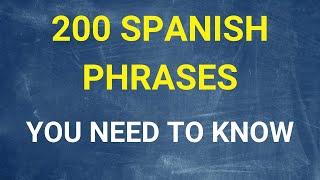 Top 200 Spanish Phrases - Most Important Spanish Sentences