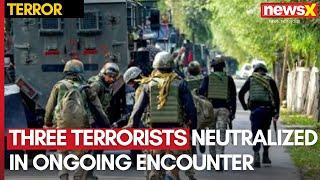 J&K | Three Terrorists Neutralized in Ongoing Encounter in Baramulla |  NewsX