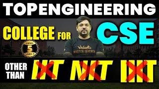 Top Engineering Colleges for CSE | Colleges Other than IIT, NIT & IIIT | Harsh Sir @VedantuMath