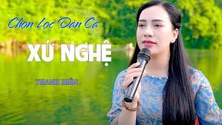 Lỡ Hẹn Với Dòng Lam, Ký Ức Dòng Lam - Liên Khúc Dân Ca Xứ Nghệ Hay Mê Mẩn - Thanh Hiền