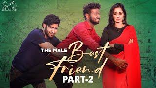 The Male Best Friend || Part - 2 || Teja Vikky || Anisha || Infinitum Media