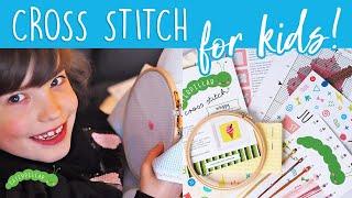 Cross Stitch for Kids! | NEW Children's Kit Collection