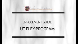 Enrollment Guide Series/UT Flex Maestro Health