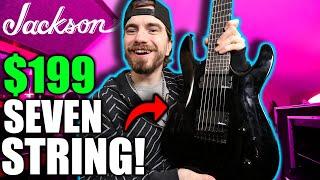 JACKSON'S CHEAPEST 7 STRING!