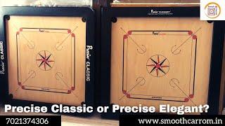 Precise Elegant or Precise Classic which to buy? #carrom #comparision #carrom boards