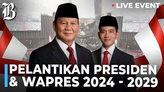 LIVE  Pelantikan Presiden dan Wakil Presiden RI 2024: Prabowo-Gibran