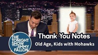 Thank You Notes: Old Age, Kids with Mohawks