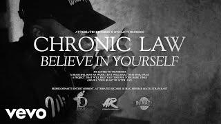 Chronic Law - Believe In Yourself (Official Visualizer)