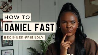 How to Daniel Fast | 21-Day Beginner-Friendly Fasting Tips | Asa Dugger