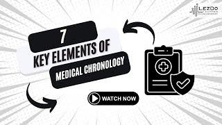 7 Key Elements Of Medical Chronology