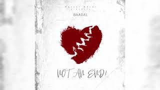 Baadal WRLD! - NOT AN END! [ AUDIO ]