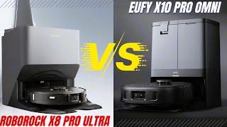 Eufy X10 Pro Omni vs Roborock S8 Pro Ultra | The Ultimate Robot Vacuum Faceoff
