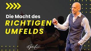 Dein Umfeld | Der Gamechanger auf dem Weg zum Erfolg