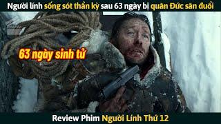 [Review Phim] Người Lính Sống Sót Thần Kỳ Sau 63 Ngày Bị Quân Đức Săn Đuổi