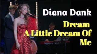 Diana Dank - Dream a little dream of me