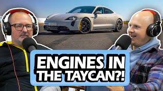 Porsche Are Putting ENGINES In The TAYCAN?! [S7, E24]