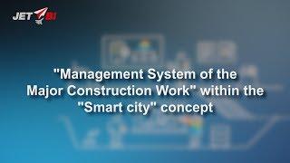 "Management System of the Major Construction Work”  within the "Smart city" concept