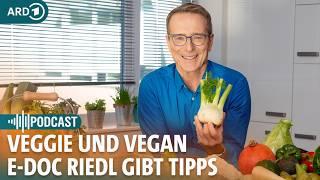 Videocast: Vegetarisch oder vegan? - Dr. Matthias Riedl beantwortet Eure Fragen | E-Docs Podcast