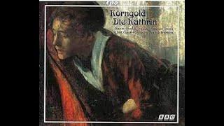 Melanie Diener; David Rendall; Lillian Watson; R. Hayward;  "DIE KATHRIN"; Erich Wolfgang Korngold