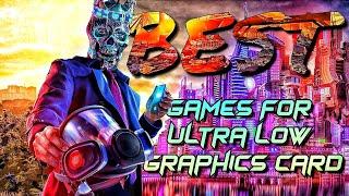 Top 10 Best Games For ( Intel HD Graphics / NVIDIA GeForce 6800 + / ATI Radeon X1650 + )