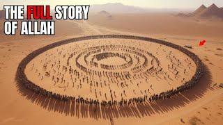 The Full Story of Allah Explained