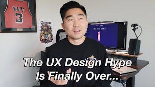 The UX Design Hype Is Finally Dead...And I’m Glad!