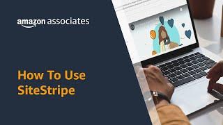 How to Use Amazon Associates SiteStripe