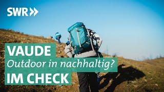 Vaude im Check: Wie gut ist der Outdoor-Hersteller? | Marktecheck SWR