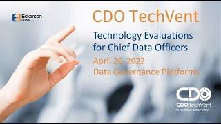 CDO TechVent: Data Governance Platforms - Eckerson Group Special Virtual Event