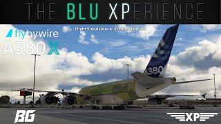 FlyByWire A380X is Mind Blowing! (FULL) The Blu-XPerience [EP.36] MSFS