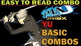 【 P4AU2.5 】 YU NARUKAMI BASIC COMBOS - EASY TO READ INPUTS - PERSONA 4 ARENA ULTIMAX 2.5 - ZEPHELA