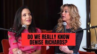 Denise Richards Talks Fame, Charlie Sheen, Only Fans & The Real Housewives  | Video Podcast