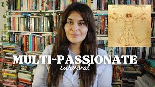 How to embrace your life as a multi-passionate person