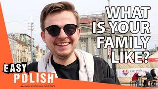 Family life in Poland | Easy Polish 111