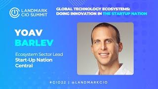 Landmark CIO Summit 2022 | Global Technology Ecosystems: Doing Innovation in the Startup Nation