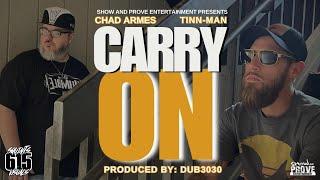 Chad Armes & Tinn Man - “Carry On” (Official Music Video) (Clean)